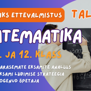 MATEMAATIKA EKSAMIKS ETTEVALMISTUSKURSUS